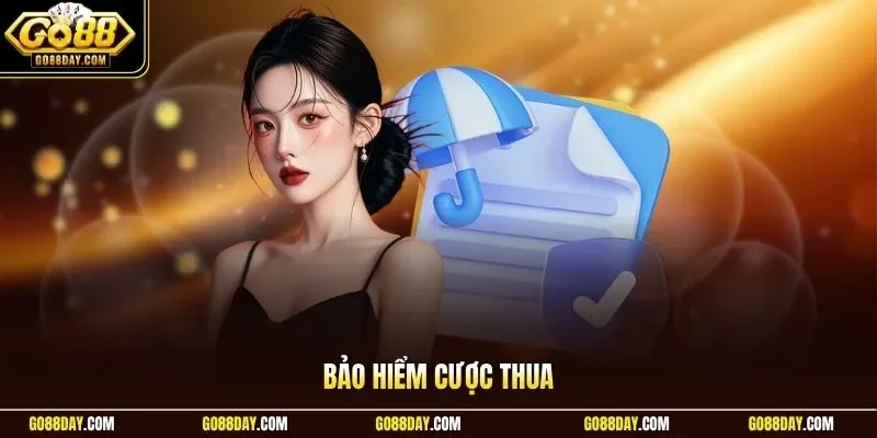 Bảo hiểm cược thua