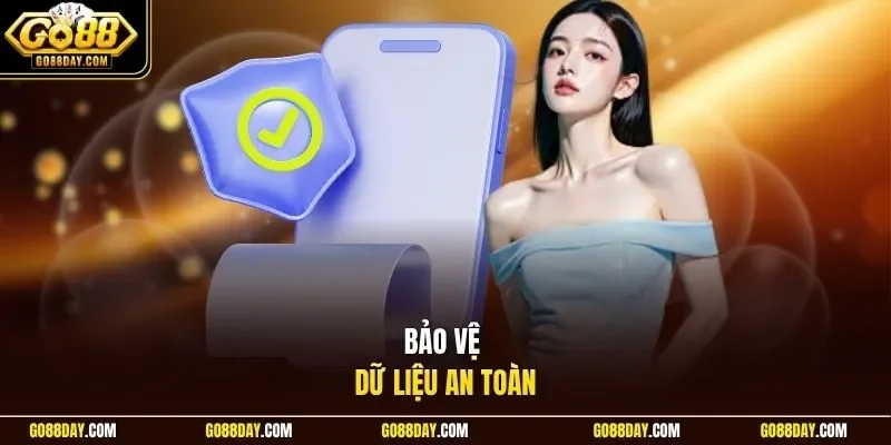 Bảo vệ dữ liệu an toàn