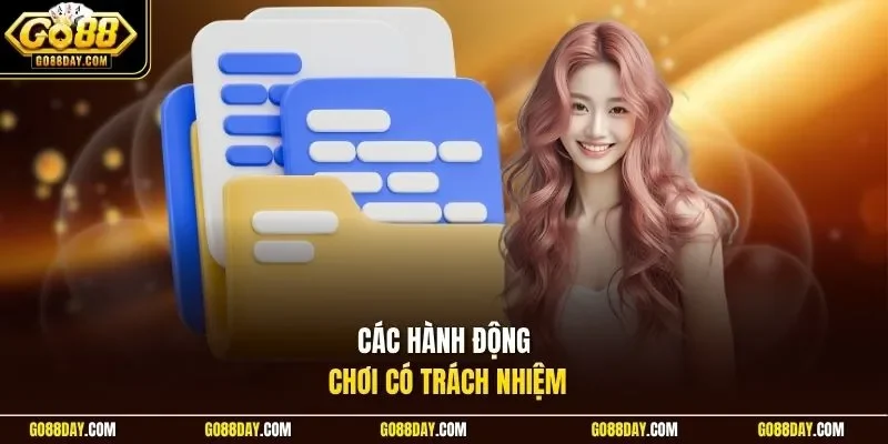 Các hành động chơi có trách nhiệm