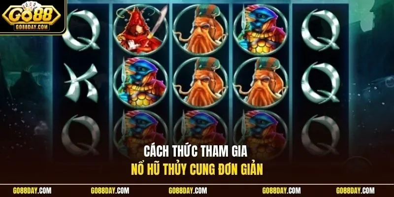 Cách thức tham gia nổ hũ thủy cung đơn giản
