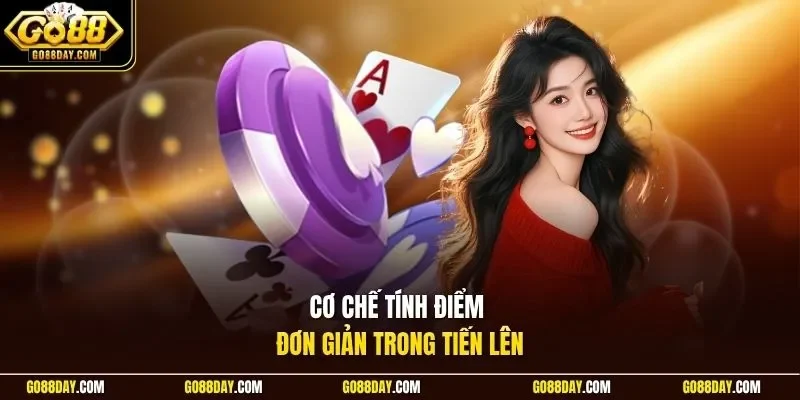 Cơ chế tính điểm đơn giản trong Tiến Lên