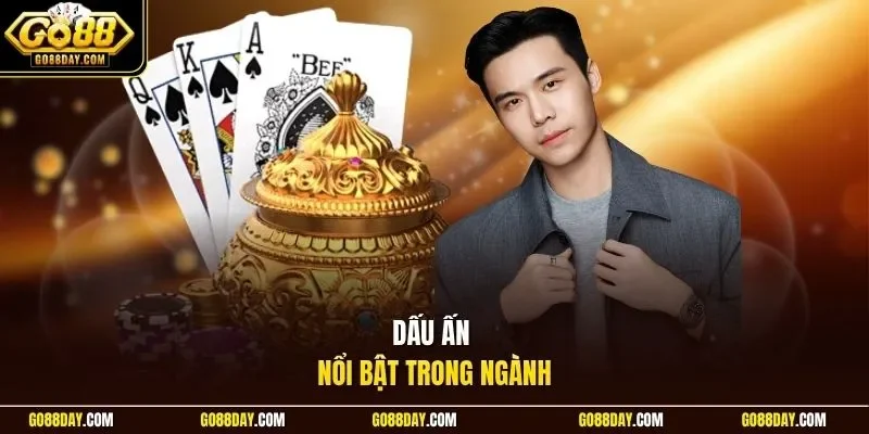 Dấu ấn nổi bật trong ngành