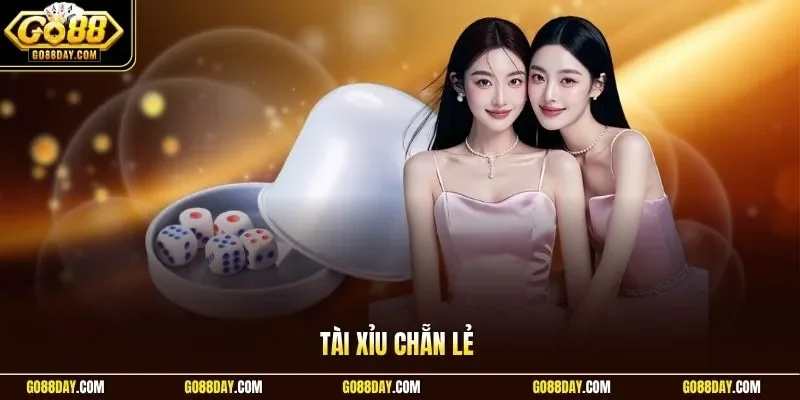 Tài xỉu chẵn lẻ