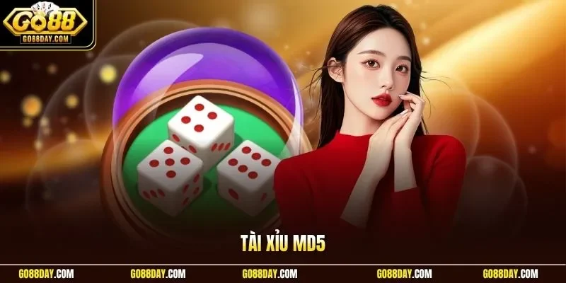 Tài xỉu MD5