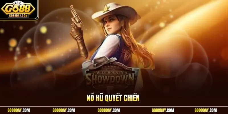 Nổ hũ quyết chiến